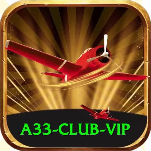 a33 club - VIP Earning App - 2